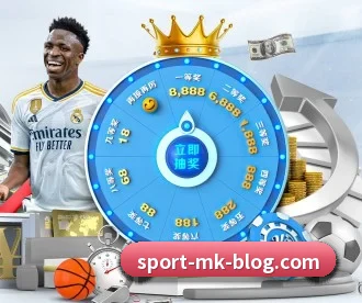 MK体育 APP 深度功能 - MKSPORTS